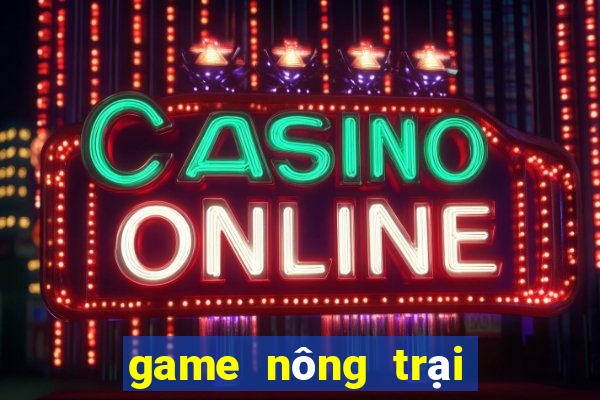 game nông trại vui vẻ 3