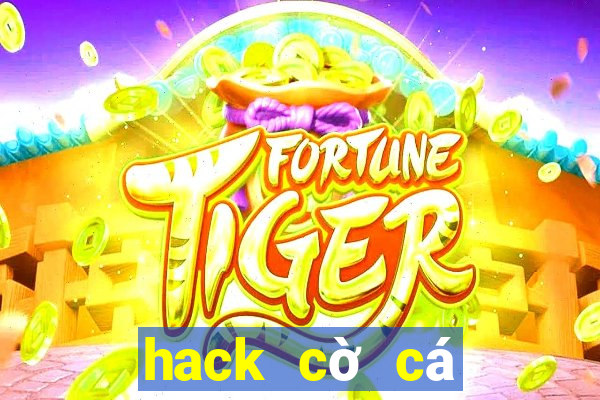 hack cờ cá ngựa zingplay