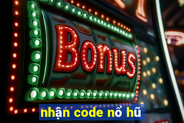 nhận code nổ hũ