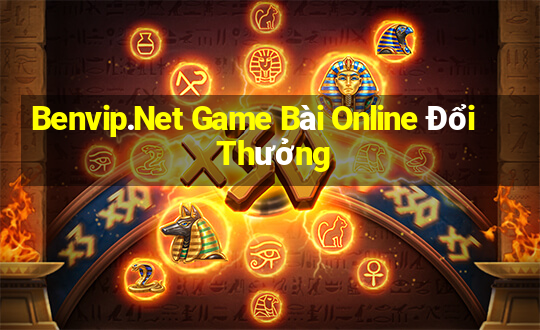 Benvip.Net Game Bài Online Đổi Thưởng