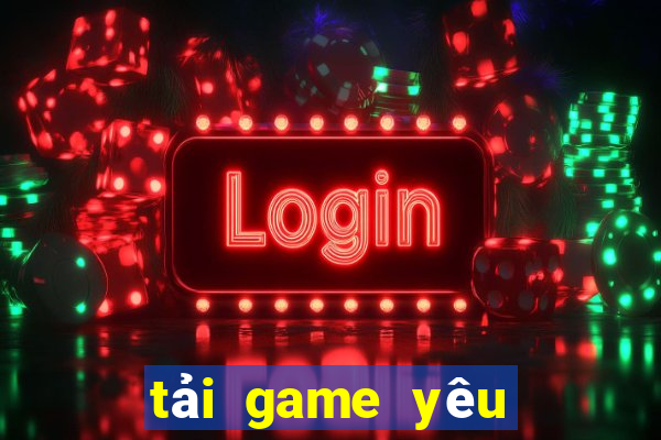 tải game yêu bắn cá