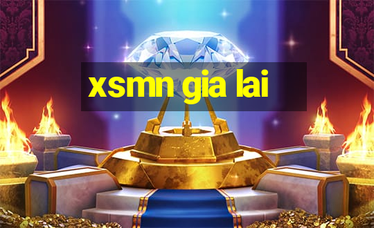 xsmn gia lai