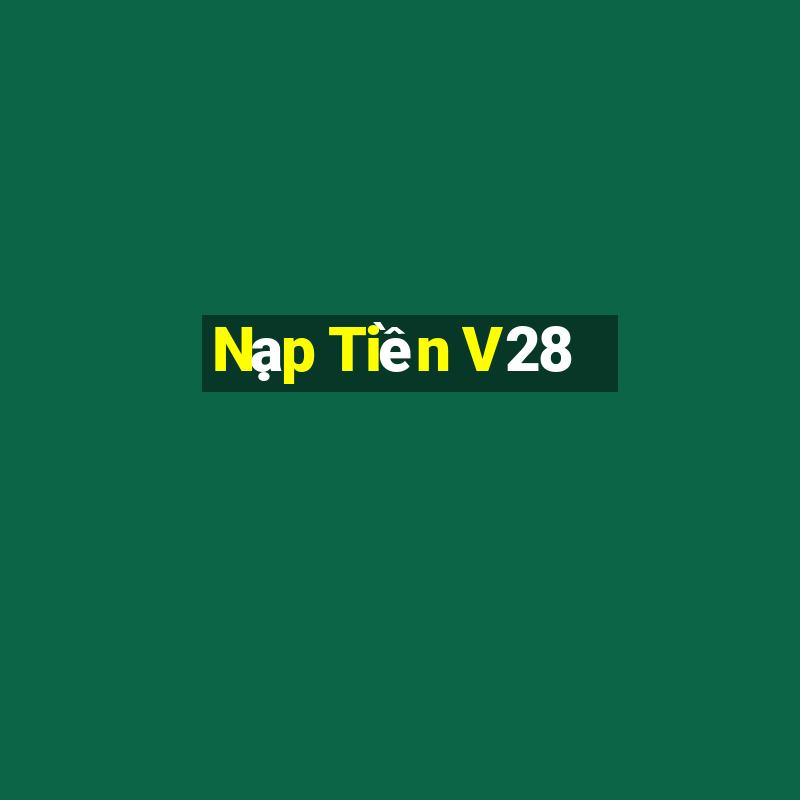 Nạp Tiền V28