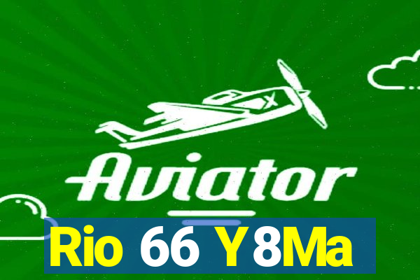 Rio 66 Y8Ma