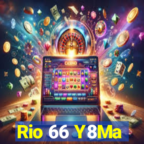 Rio 66 Y8Ma