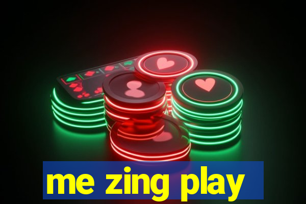 me zing play