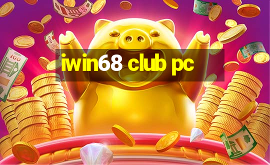 iwin68 club pc