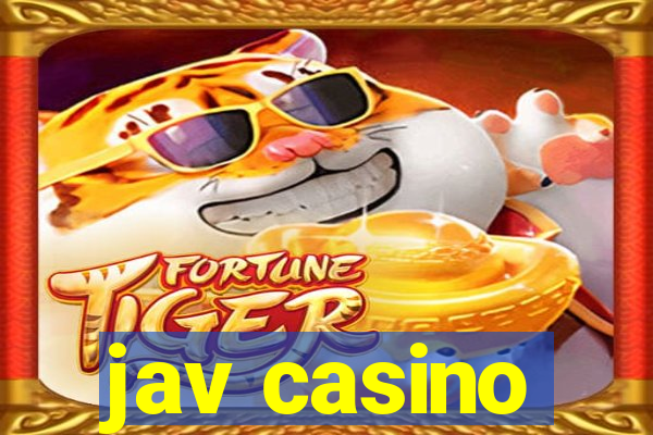 jav casino