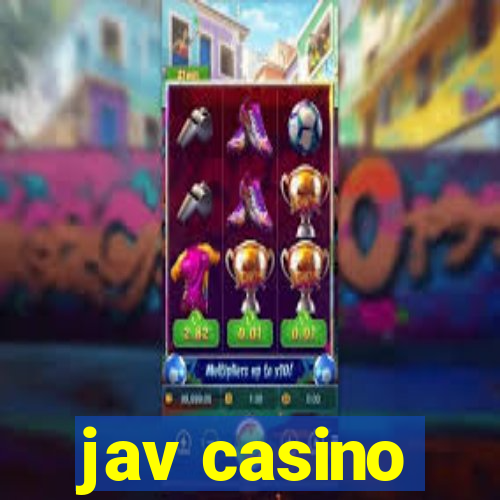 jav casino