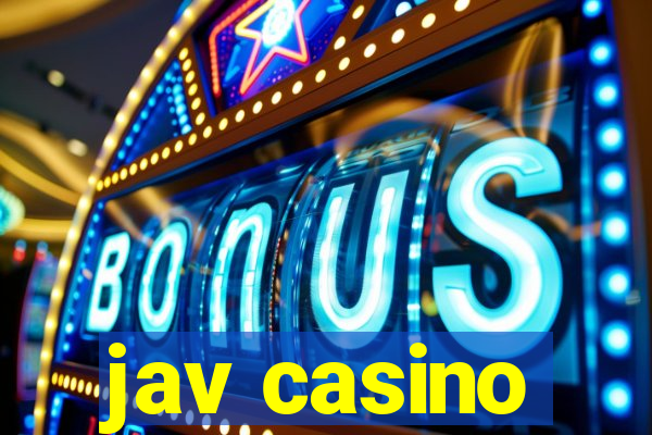 jav casino