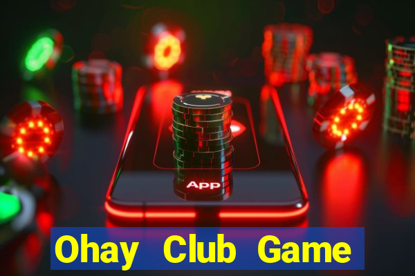 Ohay Club Game Bài B29