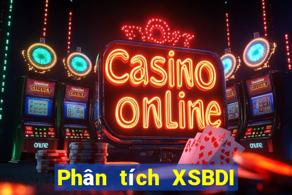 Phân tích XSBDI Thứ 4