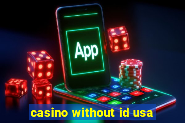 casino without id usa