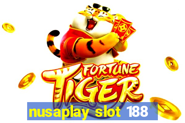 nusaplay slot 188