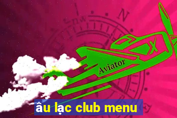 âu lạc club menu