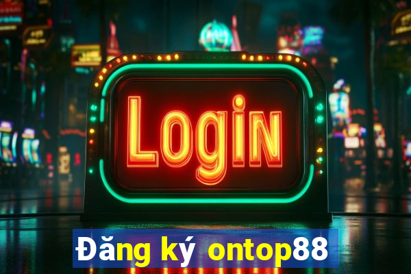 Đăng ký ontop88