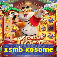 xsmb xosome