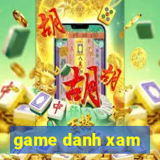 game danh xam