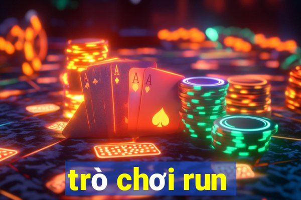 trò chơi run