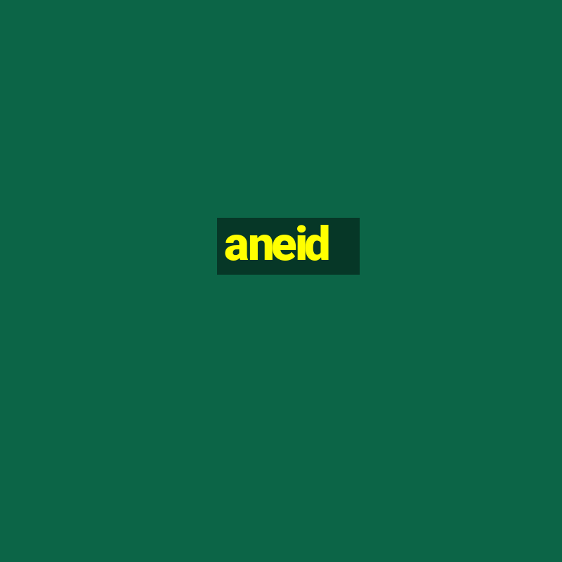 aneid