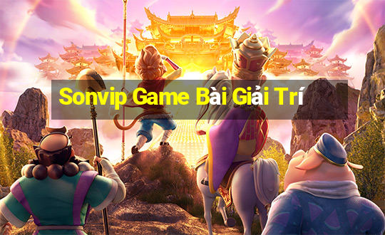 Sonvip Game Bài Giải Trí