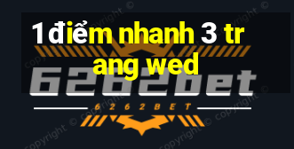 1 điểm nhanh 3 trang wed