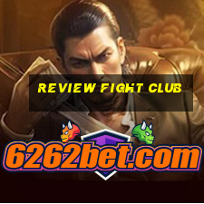 review fight club