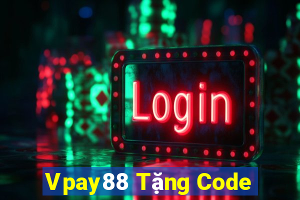 Vpay88 Tặng Code