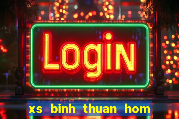 xs binh thuan hom nay minh ngoc