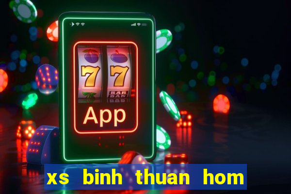 xs binh thuan hom nay minh ngoc