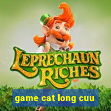 game cat long cuu