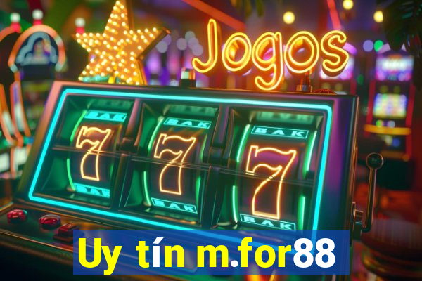 Uy tín m.for88