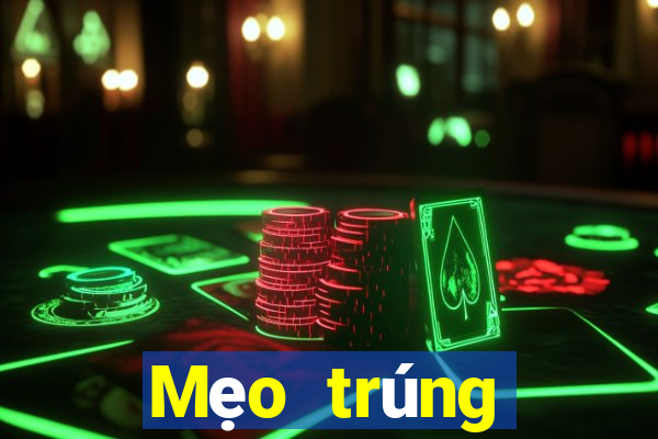 Mẹo trúng thưởng xổ số miền trung