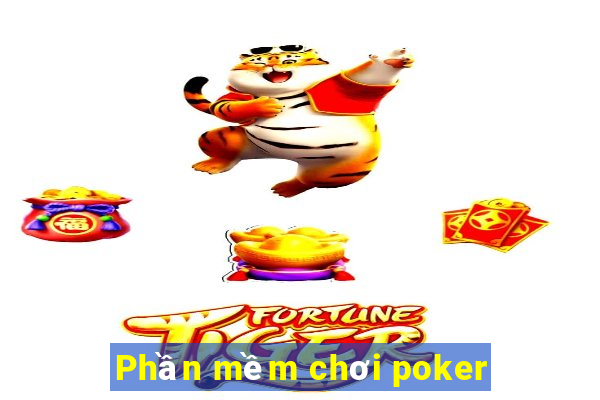 Phần mềm chơi poker