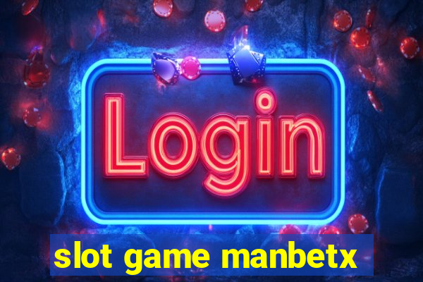 slot game manbetx