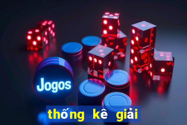 thống kê giải đặc biệt lâu chưa về