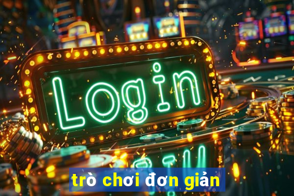 trò chơi đơn giản