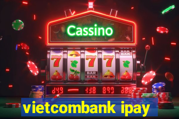 vietcombank ipay