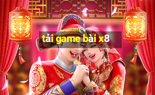 tải game bài x8