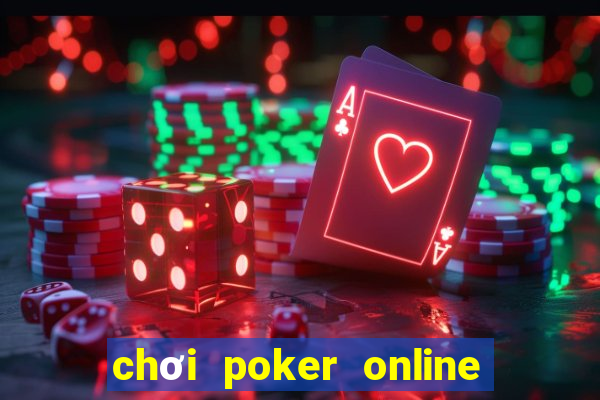 chơi poker online tiền that