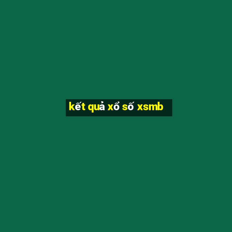 kết quả xổ số xsmb