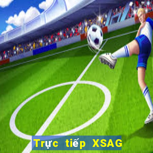 Trực tiếp XSAG ngày 9