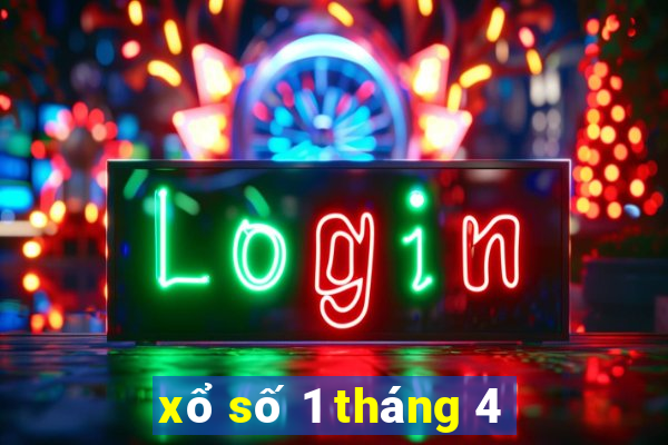 xổ số 1 tháng 4