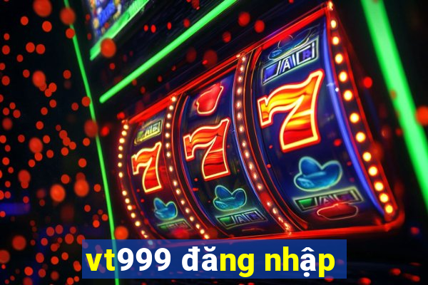 vt999 đăng nhập