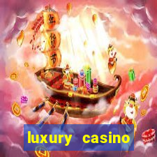 luxury casino tiradas gratis