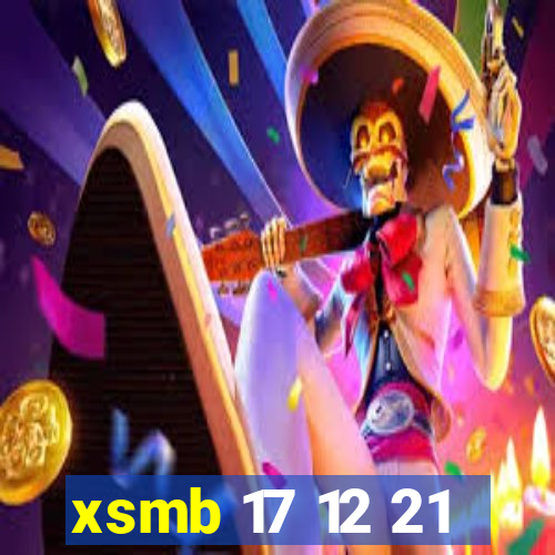 xsmb 17 12 21