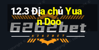 1.2.3 Địa chủ Yuan Doo