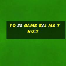 Yo 88 Game Bài Ma Thuật