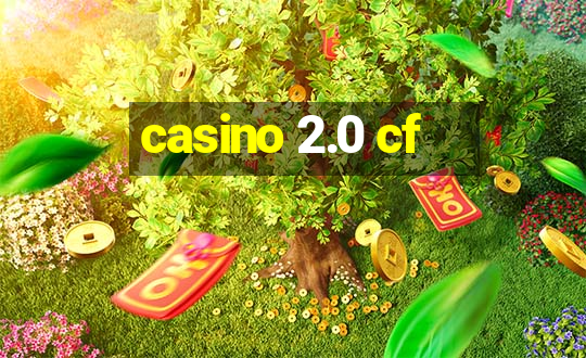 casino 2.0 cf