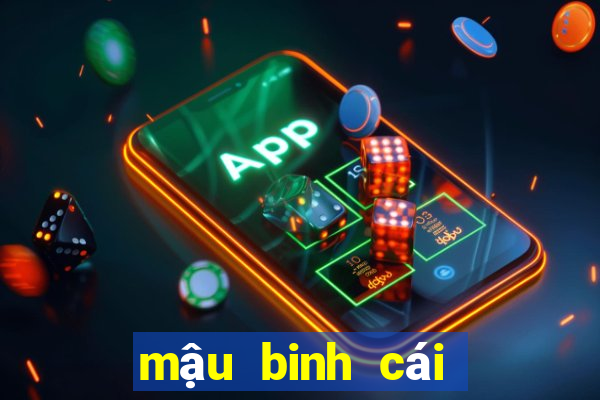 mậu binh cái nào lớn nhất